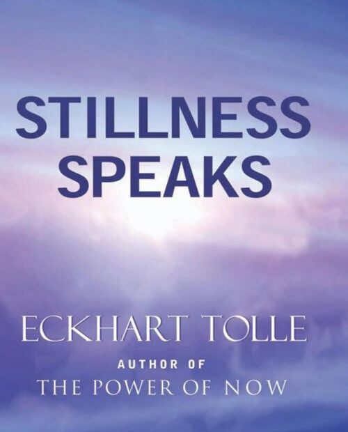 Book cover of 'Stillness Speaks' by Eckhart Tolle